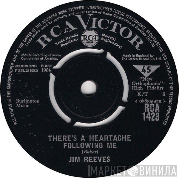 Jim Reeves - There's A Heartache Following Me