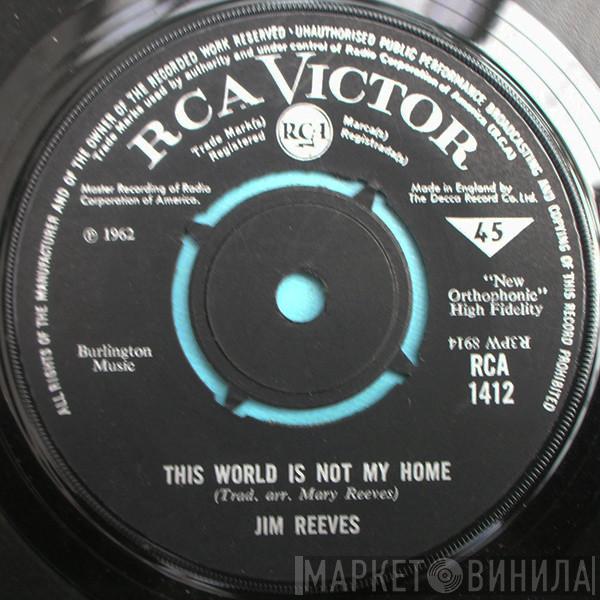  Jim Reeves  - This World Is Not My Home