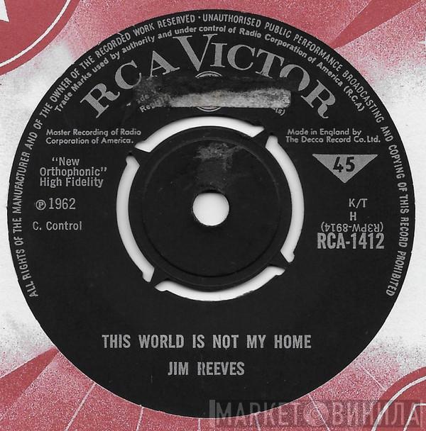 Jim Reeves - This World Is Not My Home