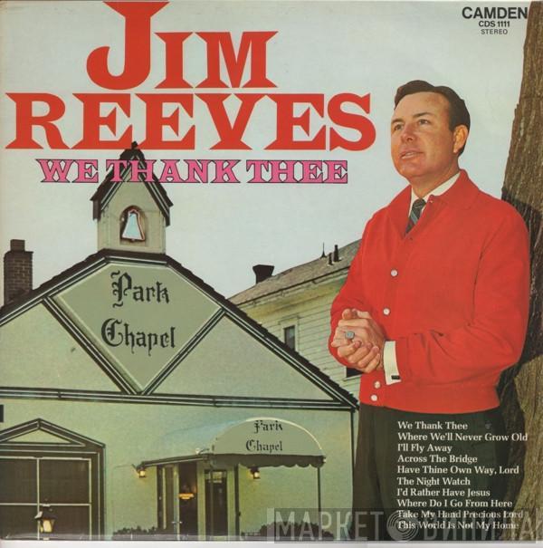 Jim Reeves - We Thank Thee