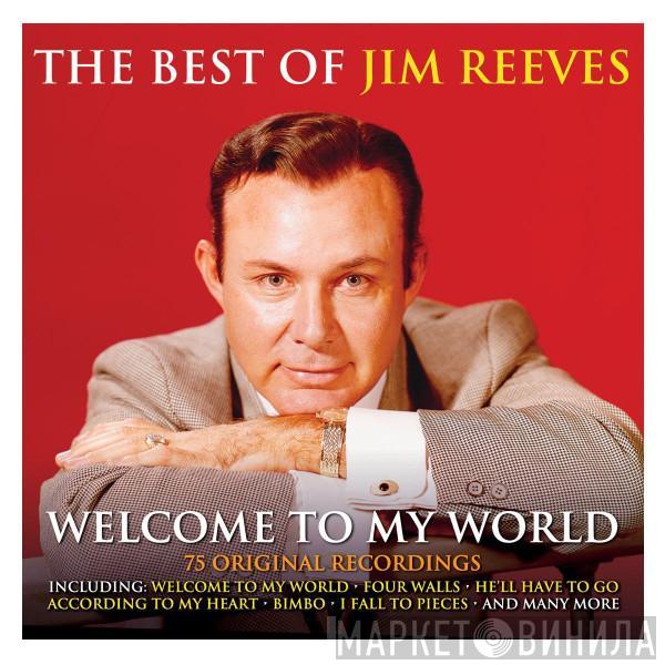 Jim Reeves - Welcome To My World- 75 Original Recordings