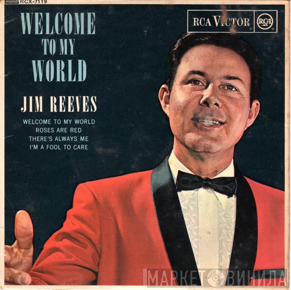  Jim Reeves  - Welcome To My World