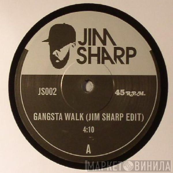 Jim Sharp  - Gangsta Walk / Cave In