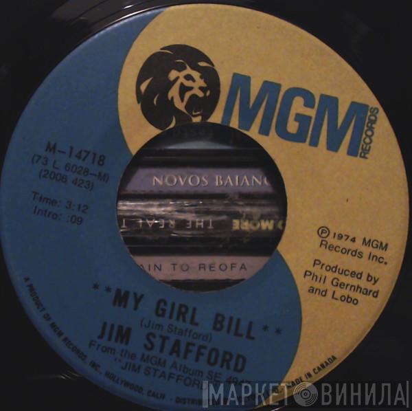  Jim Stafford  - My Girl Bill / L.A. Mamma