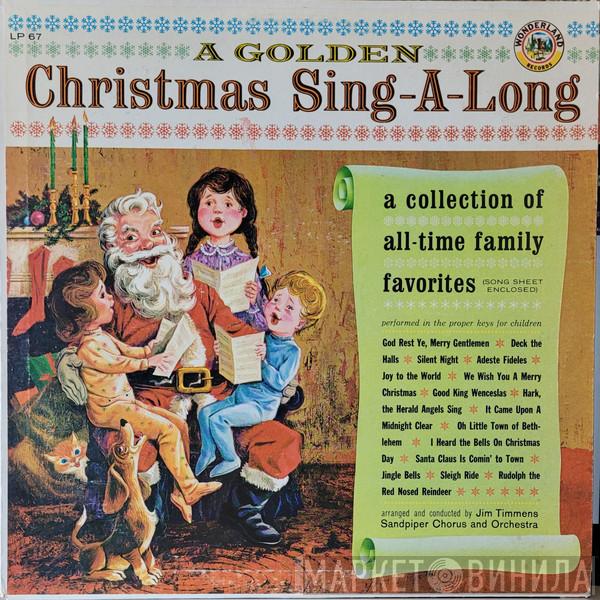 , Jim Timmens  The Sandpiper Chorus And Orchestra  - A Golden Christmas Sing-A-Long