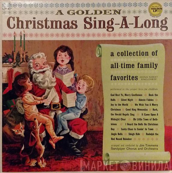 , Jim Timmens  The Sandpiper Chorus And Orchestra  - A Golden Christmas Sing-A-Long