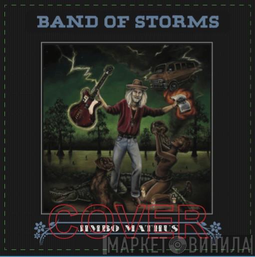 Jimbo Mathus - Band Of Storms