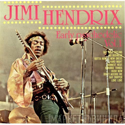  Jimi Hendrix  - Early Psychedelic Vol. 1