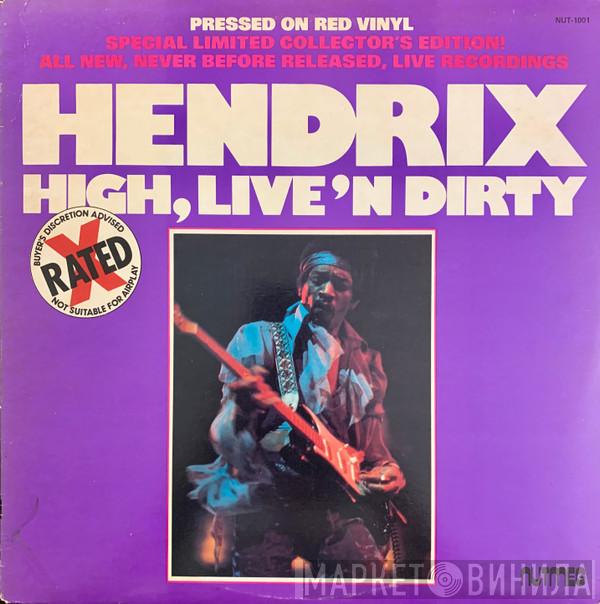 Jimi Hendrix  - High, Live 'N Dirty
