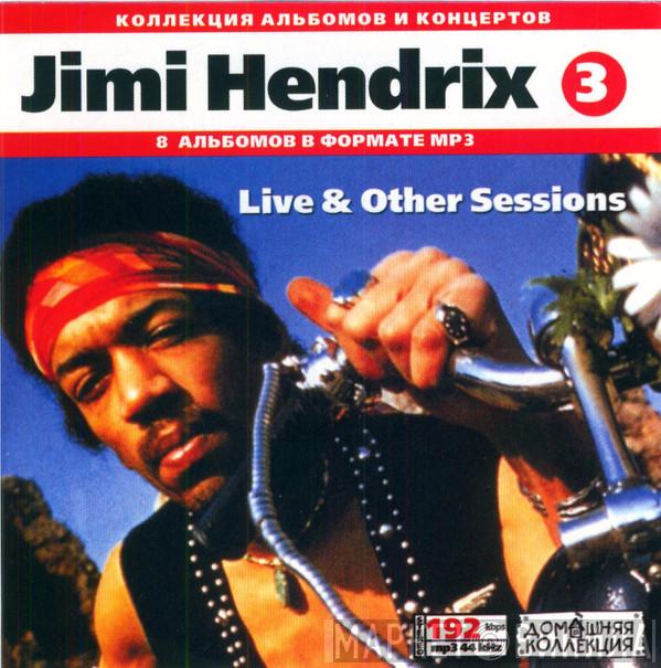  Jimi Hendrix  - Коллекция Альбомов И Концертов (CD3) Live & Other Sessions