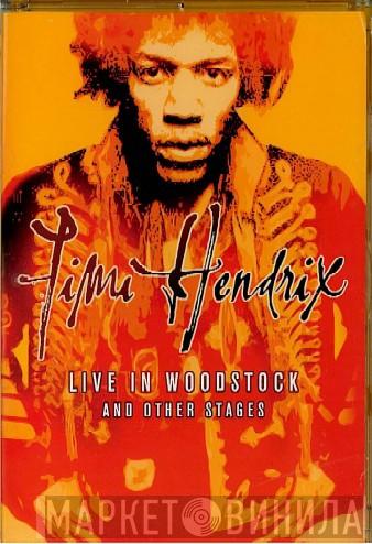  Jimi Hendrix  - Live In Woodstock And Other Stages