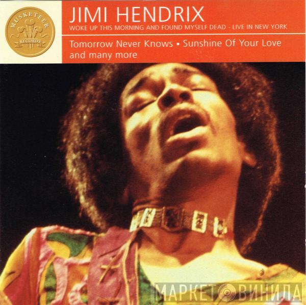  Jimi Hendrix  - Woke Up This Morning And Found Myself Dead - Live In New York