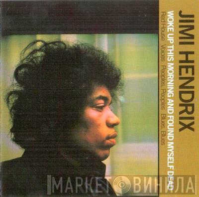 Jimi Hendrix - Woke Up This Morning And Found Myself Dead