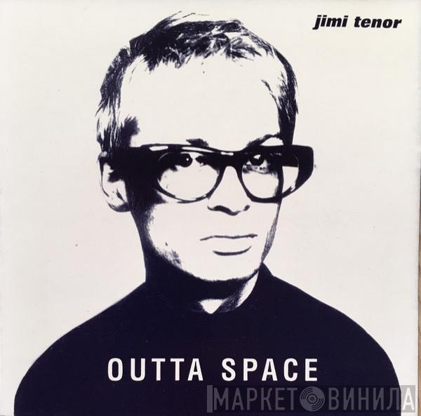 Jimi Tenor - Outta Space