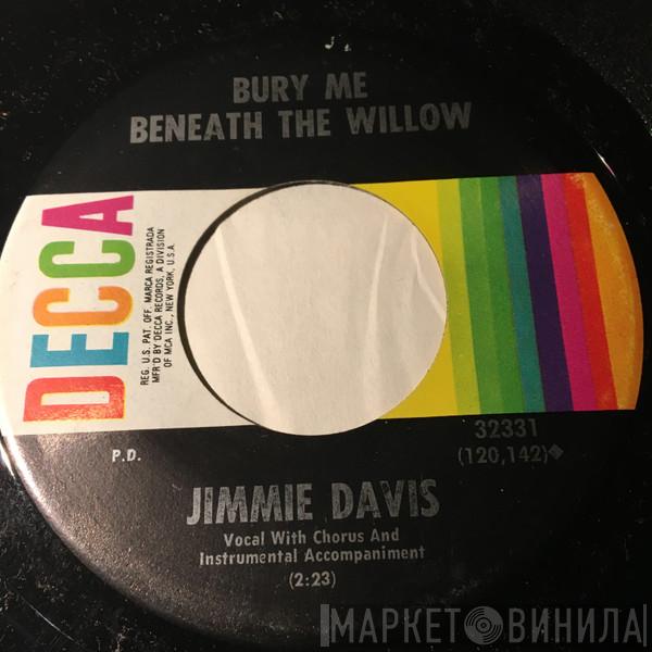  Jimmie Davis  - Bury Me Beneath The Willow / You'll Be My Last Love