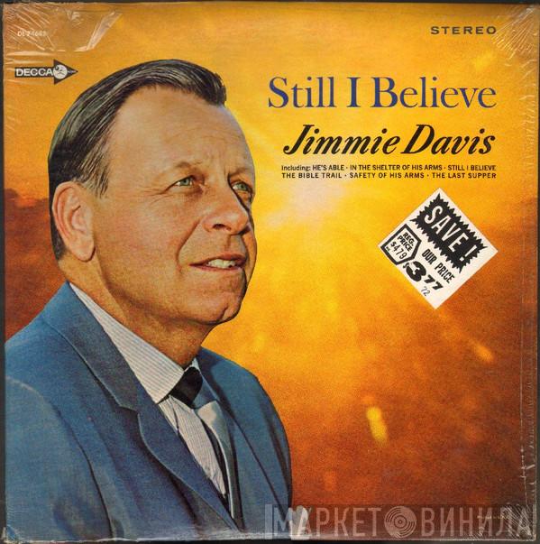  Jimmie Davis  - Still I Believe