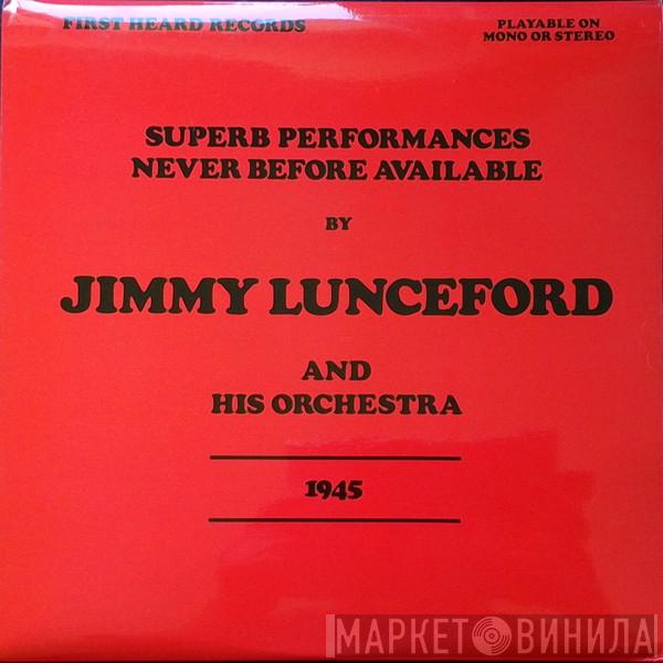 Jimmie Lunceford And His Orchestra - Superb Performances Never Before Available By Jimmy Lunceford And His Orchestra 1945