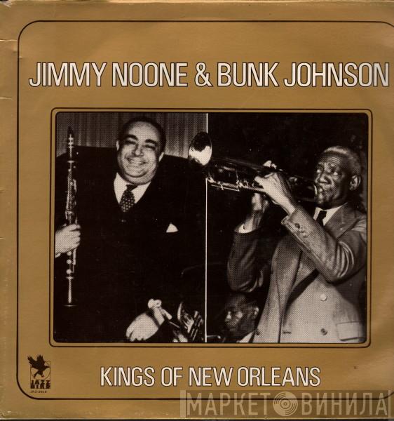 Jimmie Noone, Bunk Johnson - Kings Of New Orleans