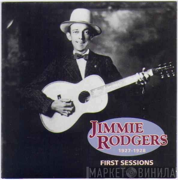 Jimmie Rodgers - First Sessions 1927-1928