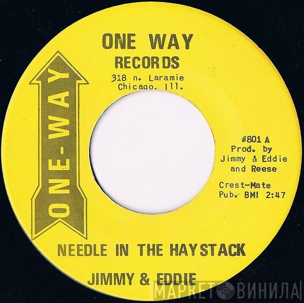 Jimmy & Eddie - Needle In The Haystack