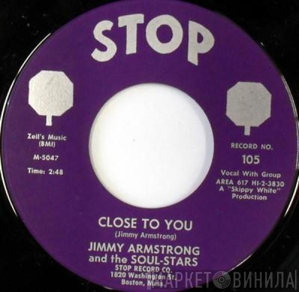 Jimmy Armstrong And The Soul-Stars - Close To You