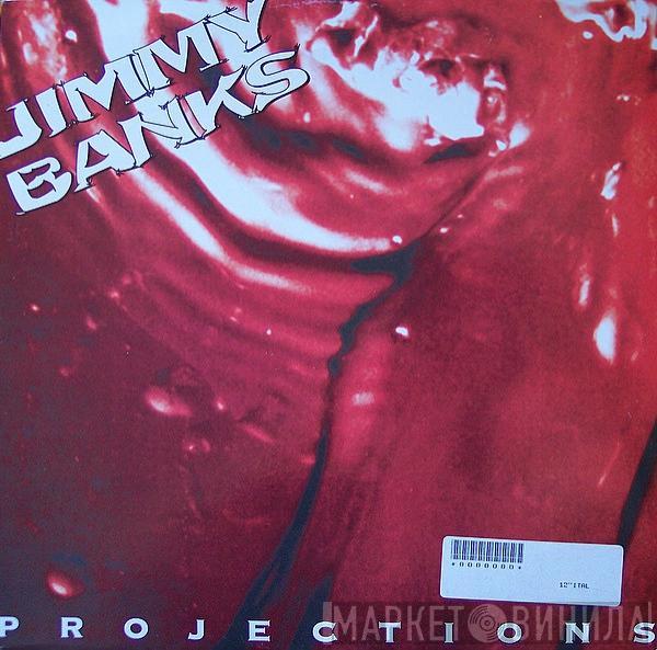 Jimmy Banks - Projections