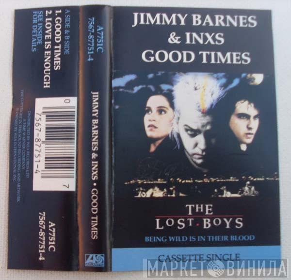 Jimmy Barnes, INXS - Good Times