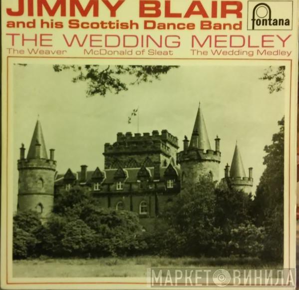 Jimmy Blair & His Scottish Dance Band - The Wedding Medley - The Weaver / McDonald Of Sleat / The Wedding Medley