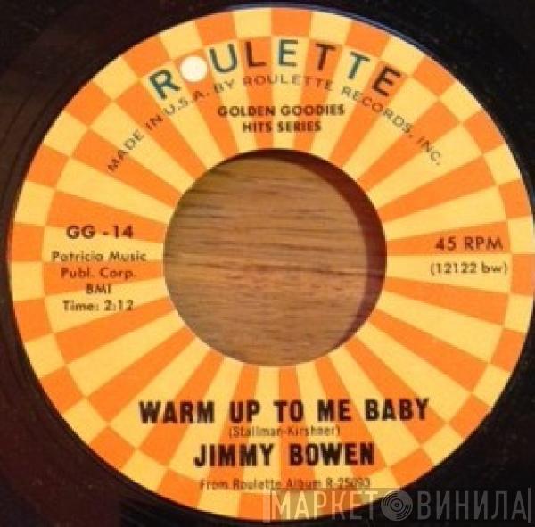 Jimmy Bowen - I'm Stickin' With You / Warm Up To Me Baby