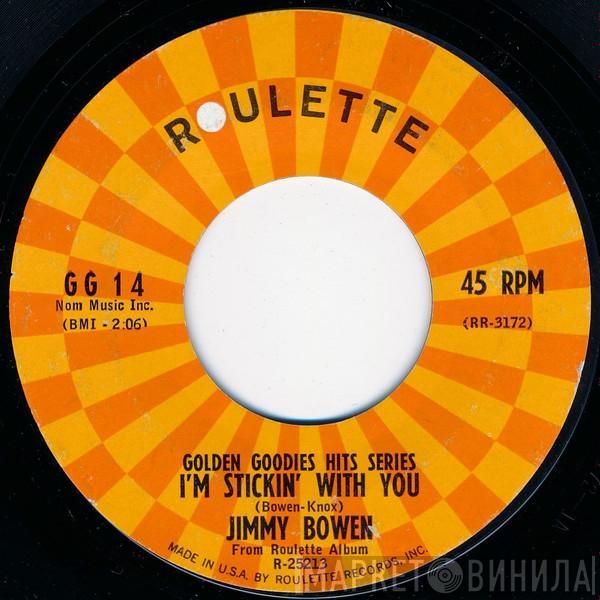 Jimmy Bowen - I'm Stickin' With You / Warm Up To Me Baby