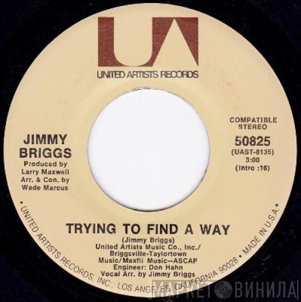 Jimmy Briggs - You Were Almost Mine / Trying To Find A Way