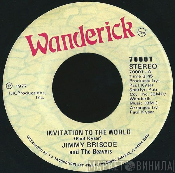 Jimmy Briscoe And The Beavers - Invitation To The World / Ain't Nothing New Under The Sun