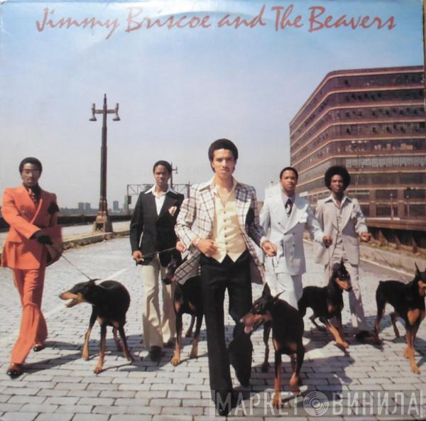 Jimmy Briscoe And The Beavers - Jimmy Briscoe And The Beavers