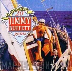 Jimmy Buffett - A Pirates Treasure - 20 Jimmy Buffett Gems