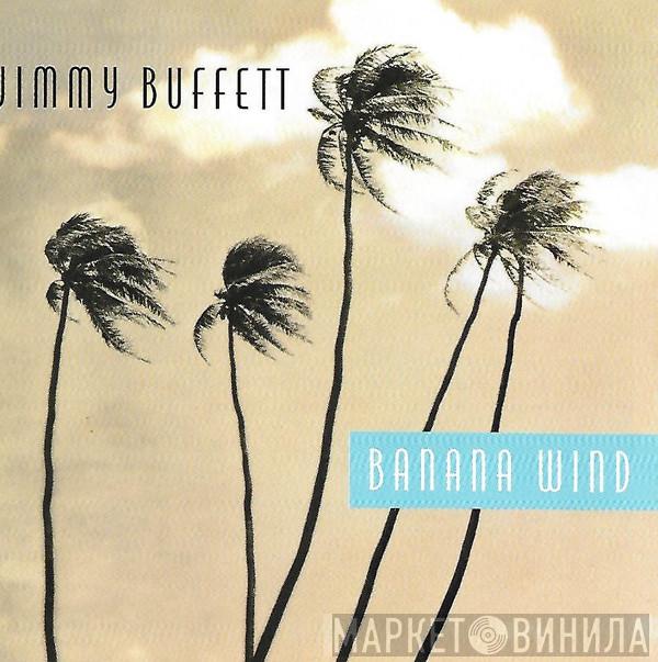  Jimmy Buffett  - Banana Wind