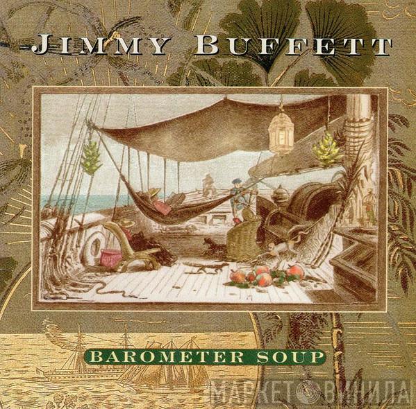 Jimmy Buffett - Barometer Soup