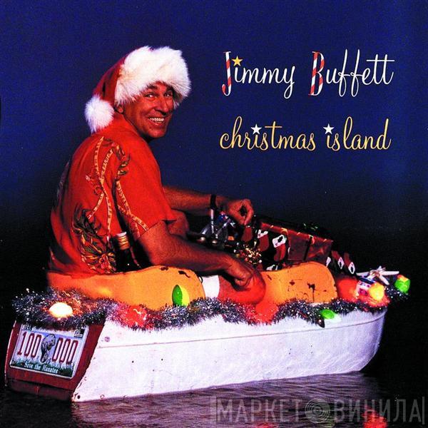 Jimmy Buffett - Christmas Island