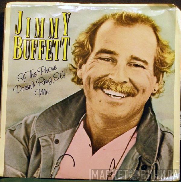 Jimmy Buffett - If The Phone Doesn't Ring, It's Me / Frank And Lola