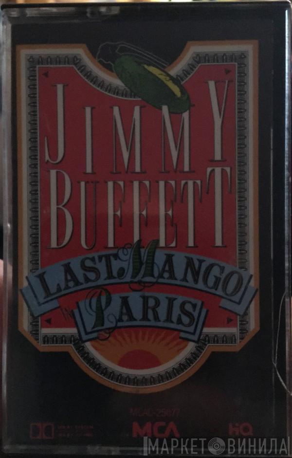  Jimmy Buffett  - Last Mango In Paris