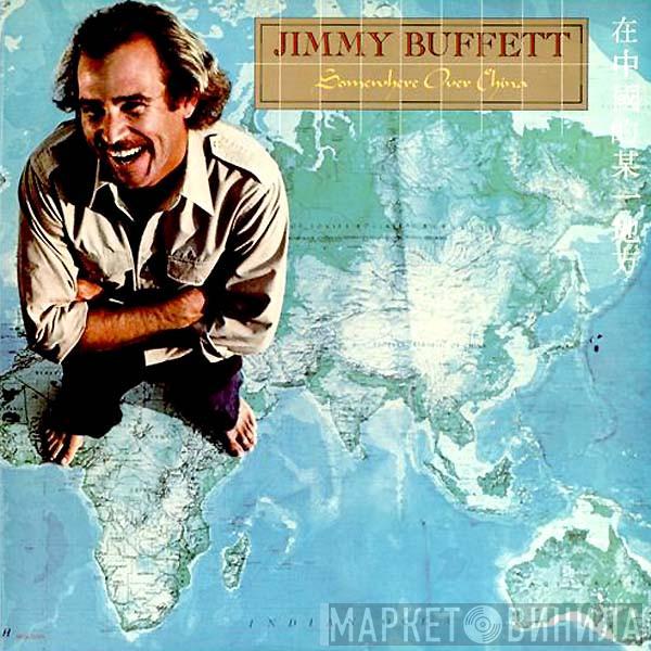 Jimmy Buffett - Somewhere Over China