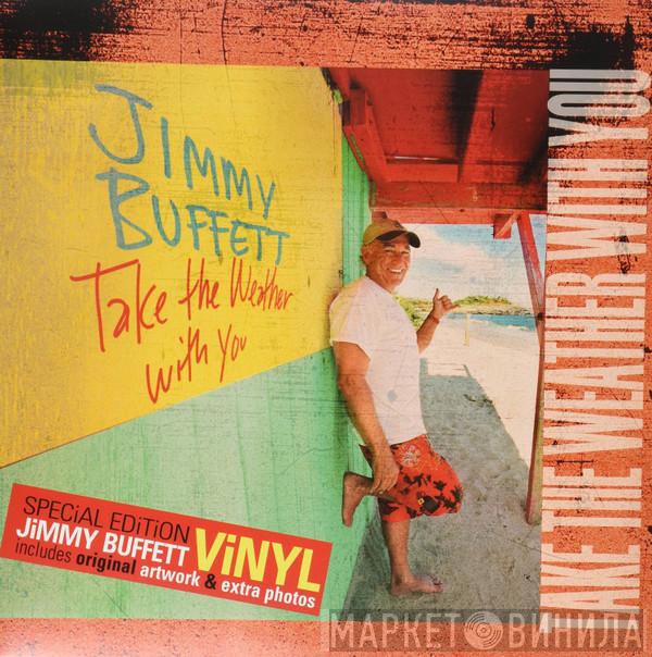 Jimmy Buffett - Take The Weather With You