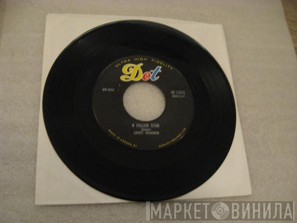  Jimmy C. Newman  - A Fallen Star / I Can't Go On This Way