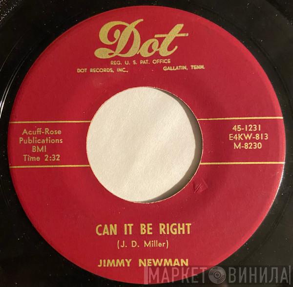  Jimmy C. Newman  - Can It Be Right / Your True And Faithful One