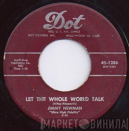  Jimmy C. Newman  - Let The Whole World Talk / Honky Tonk Tears