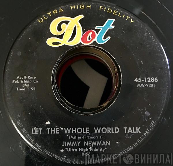  Jimmy C. Newman  - Let The Whole World Talk / Honky Tonk Tears