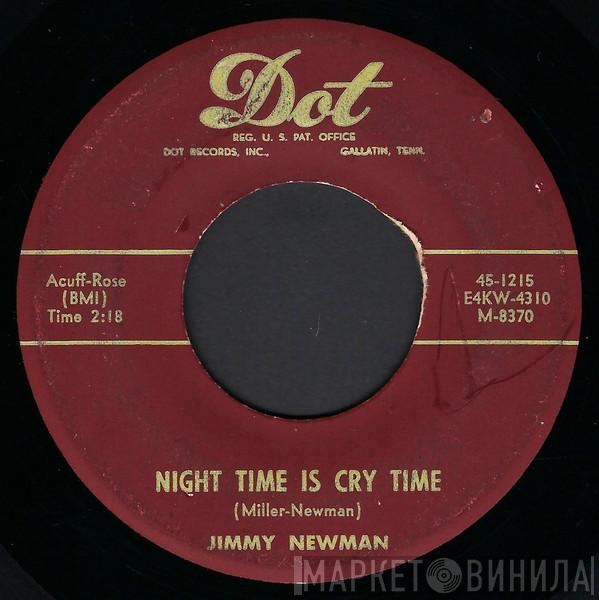  Jimmy C. Newman  - Night Time Is Cry Time / Diggy Liggy Lo