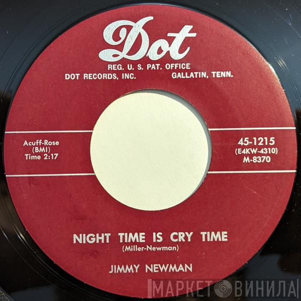  Jimmy C. Newman  - Night Time Is Cry Time / Diggy Liggy Lo