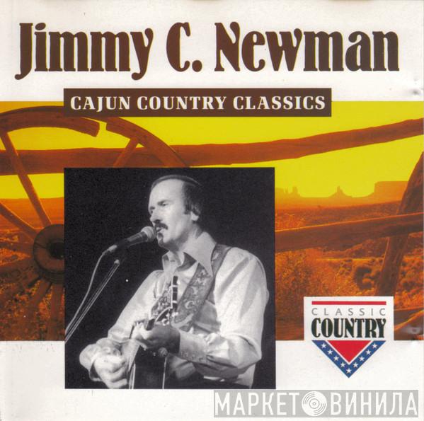 Jimmy C. Newman - Cajun Country Classics