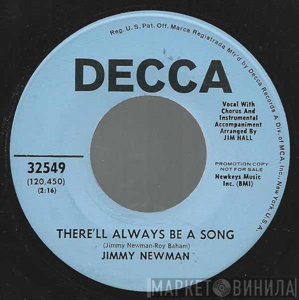  Jimmy C. Newman  - There'll Always Be A Song