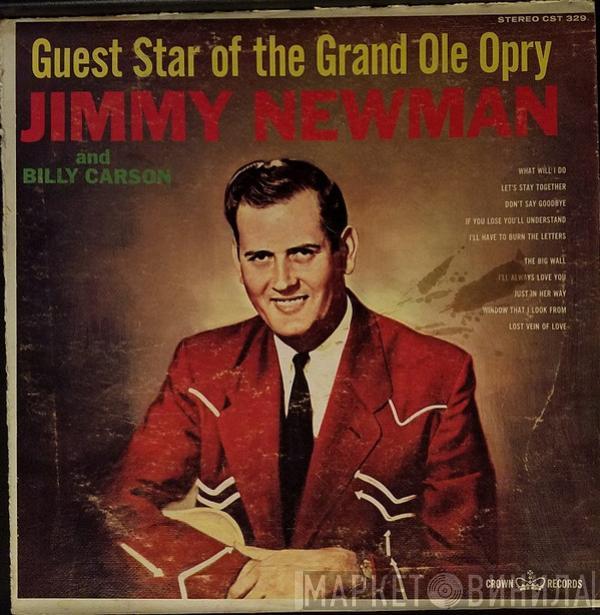 , Jimmy C. Newman  Billy Carson  - Guest Star Of The Grand Ole Opry